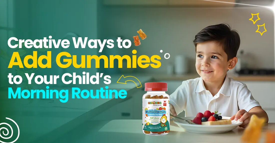 Ways to Add Vitamin Gummies to your Child's Morning Routine