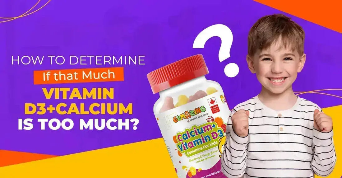 How to Determine If That Much Vitamin D3+Calcium is Too Much?