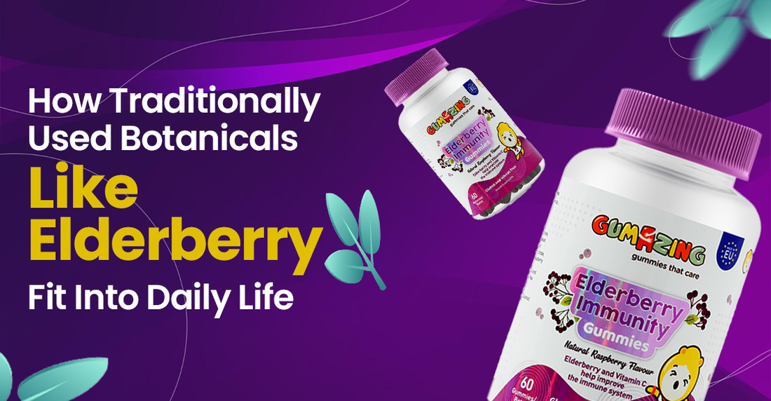 How Traditionally Used Botanicals Like Elderberry Fit Into Daily Life