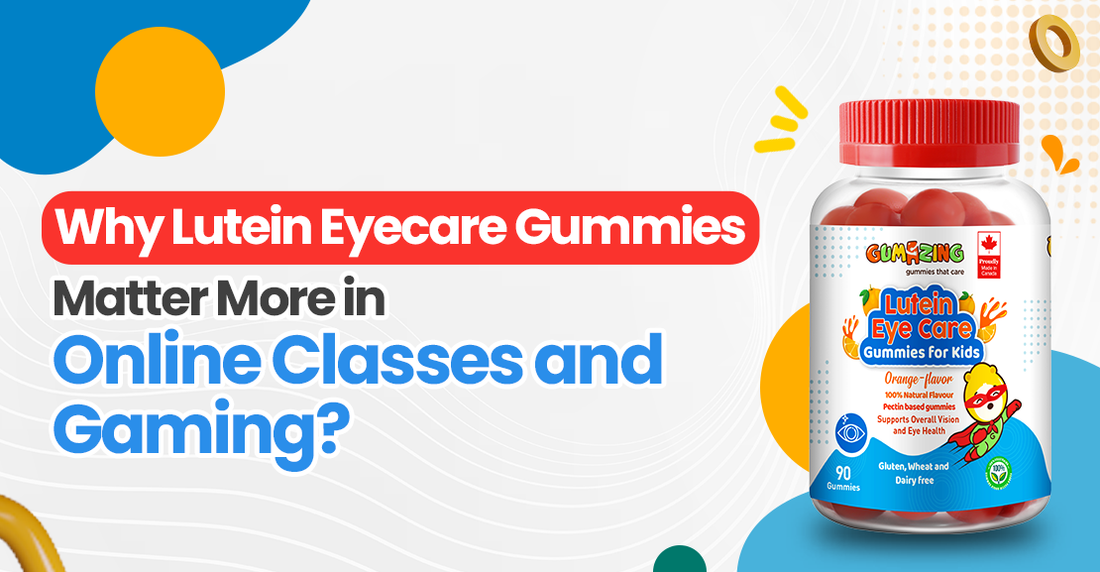 Why Lutein Eye Care Gummies Matter More in Online Classes and Gaming?